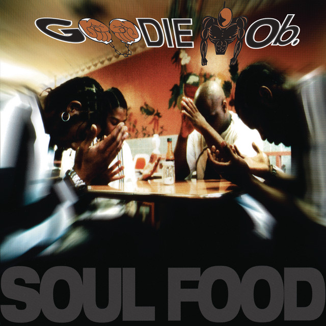 Soul Food Goodie Mob Testo Testi E Traduzioni